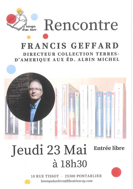 23 mai - Rencontre directeur Francis Geffard - Pontarlier